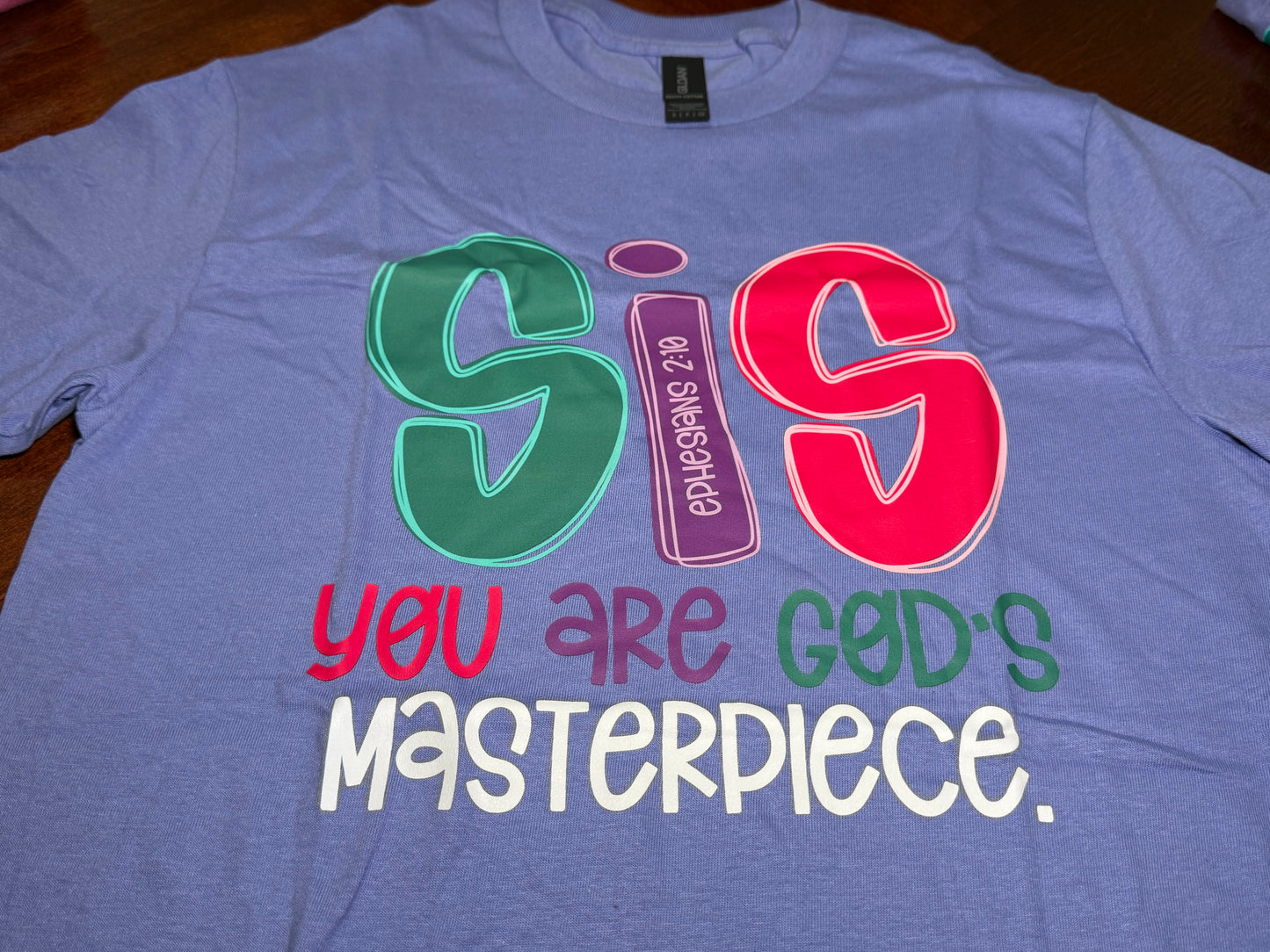 SIS You Are God's Masterpiece - T-shirt - SALE