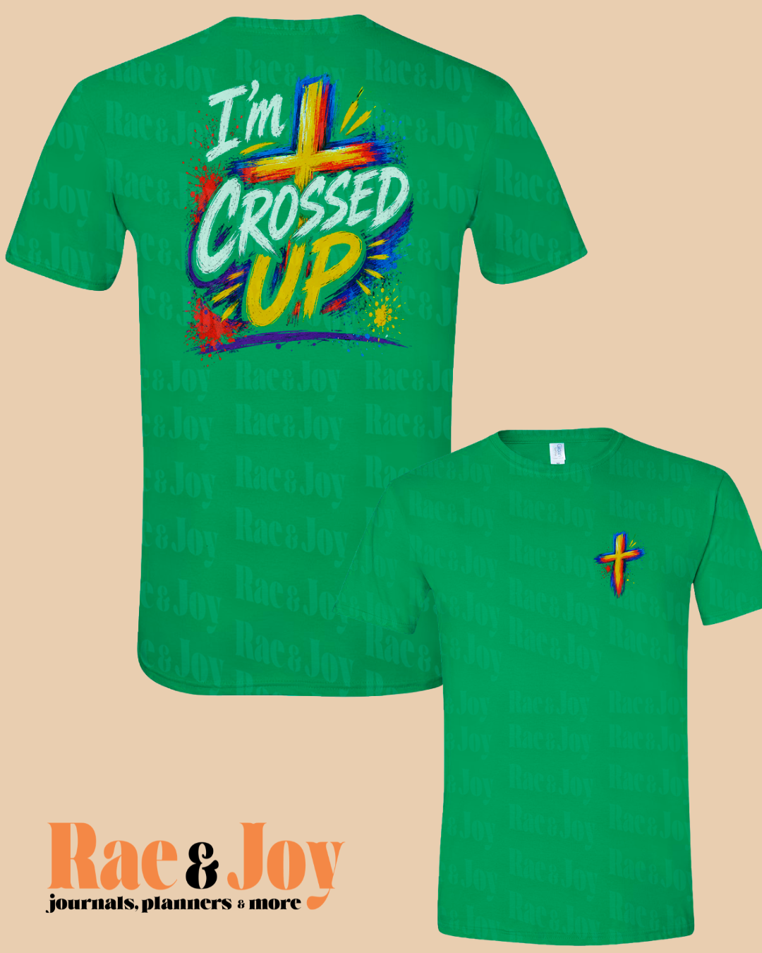 I’m Crossed Up T-Shirt Irish Green