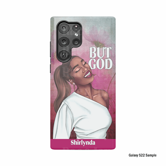 'But God' Galaxy Phone Case | African American Woman Phone Case | S22 S23 | Personalized Name