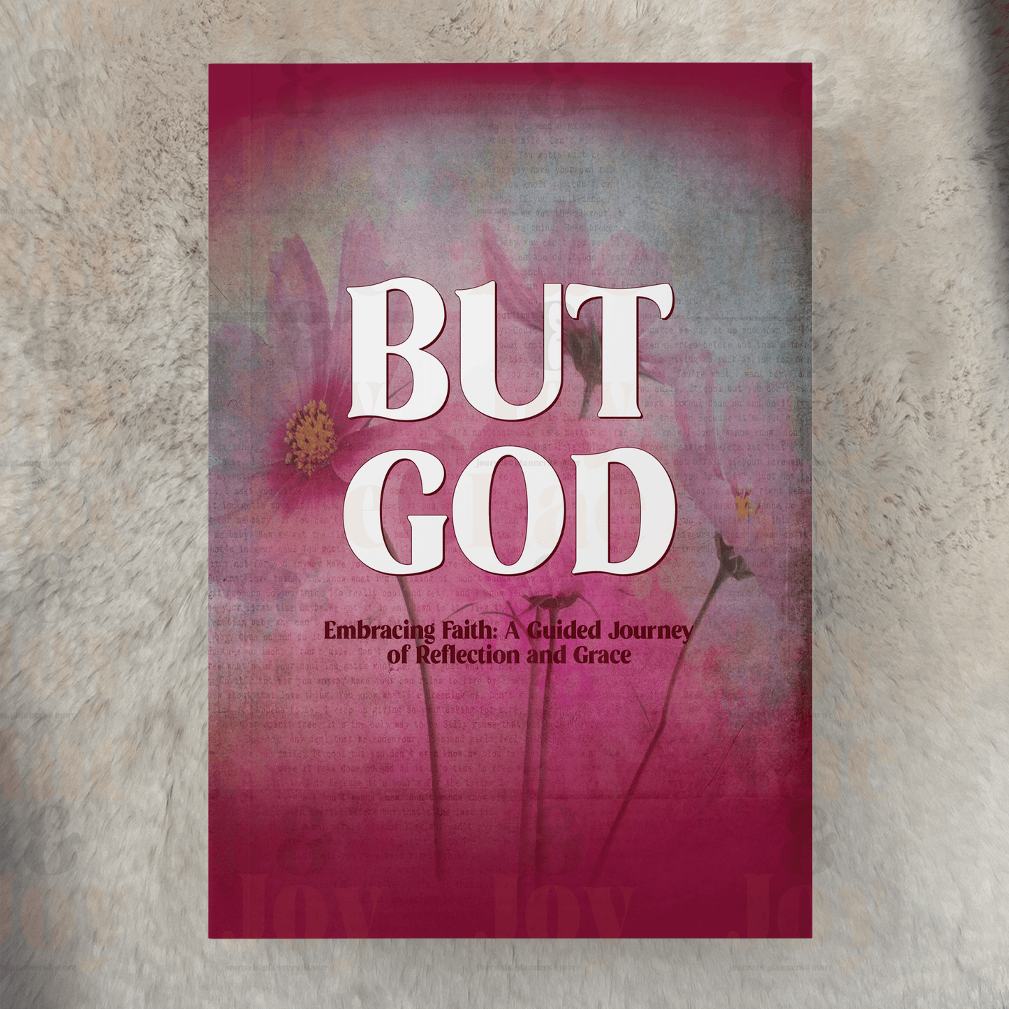 But God: Embracing Faith: A Guided Journey Of Reflection And Grace Paperback Journal